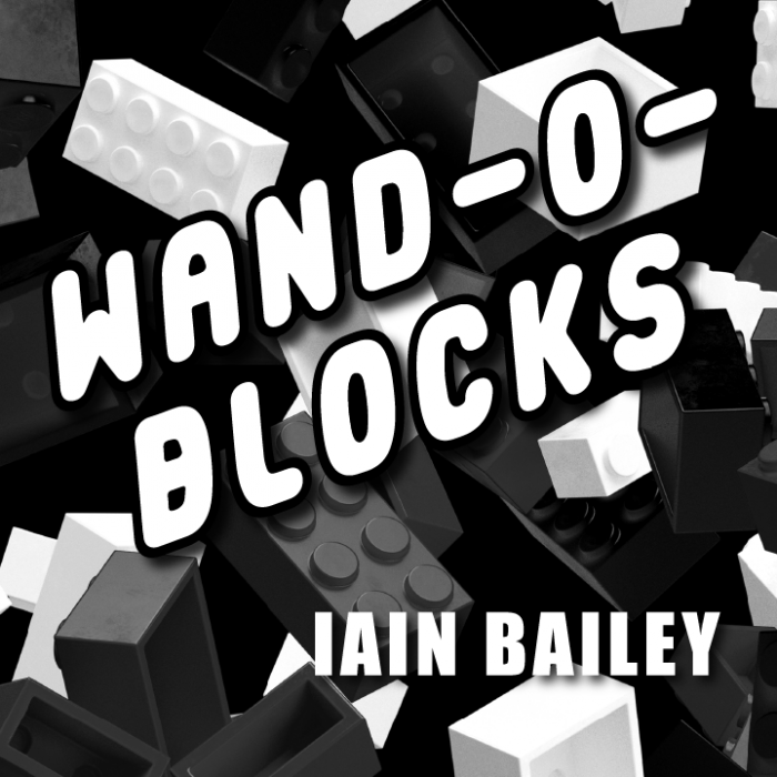 <b>완드-오-블록스</b> (Wand-O-Blocks by Iain Bailey)