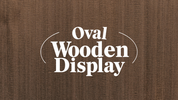 <b>오벌 우든 디스플레이</b> </br>(Oval Wooden Display)